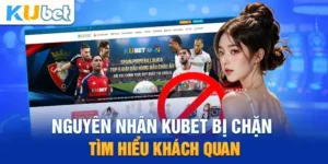 Kubet Bị Chặn - Hướng Dẫn Để Truy Cập Không Gián Đoạn